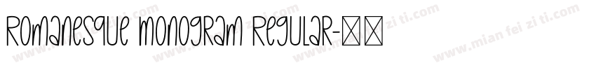 Romanesque Monogram Regular字体转换
